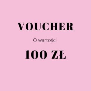 Voucher - 100 zł