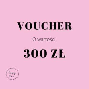 Voucher - 300 zł